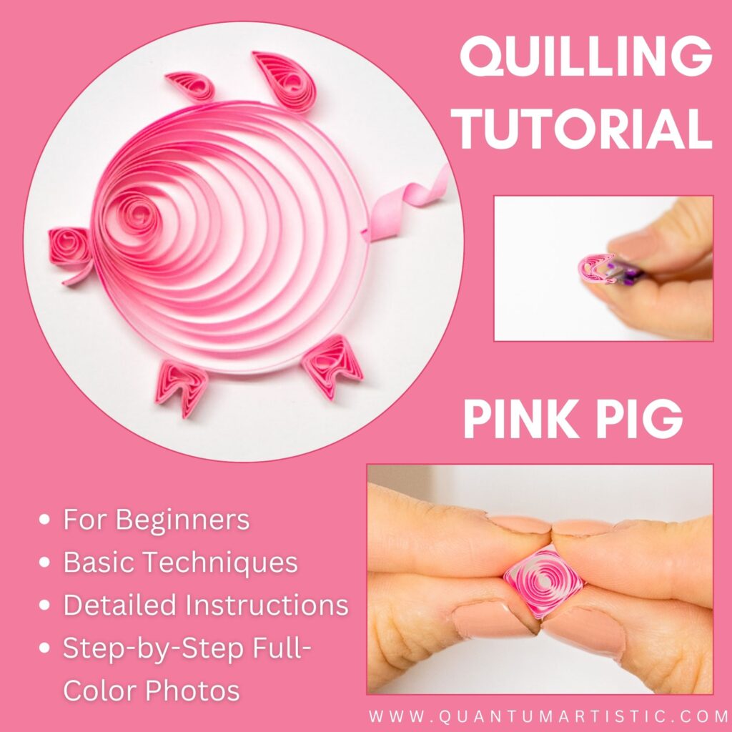 Quilled Pink Pig Tutorial